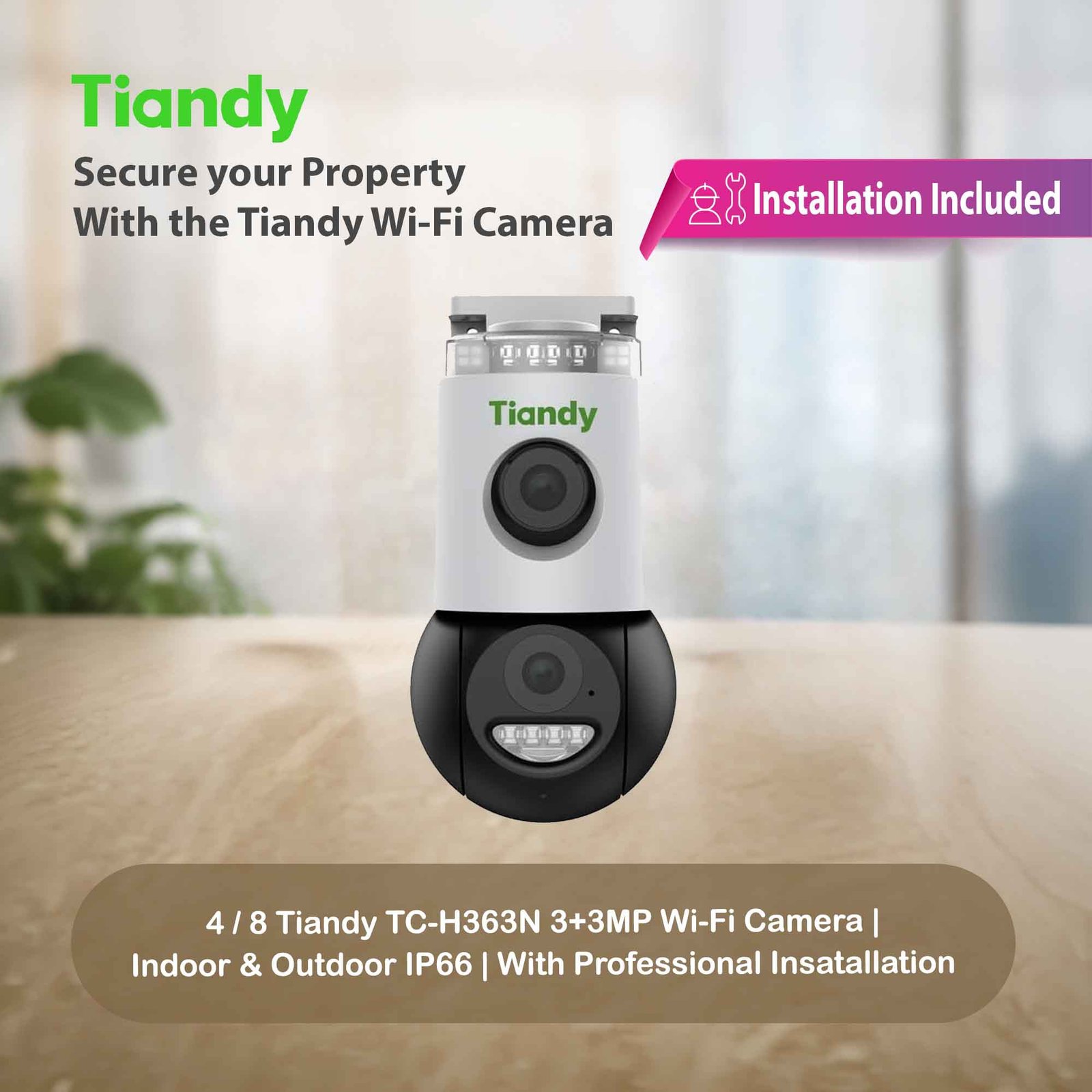 4 Camera + Installation I Tiandy TC-H363N 3+3MP Dual View Wi-Fi Camera | 4 & 8 Camera Bundles